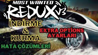 NEED FOR SPEED MOST WANTED REMAKE REDUX V3 GRAFİK MODU KURULUMU & HATA ÇÖZÜMLERİ VE  EXTRA OPTİONS