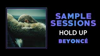 Sample Sessions - Episode 351: Hold Up - Beyonce