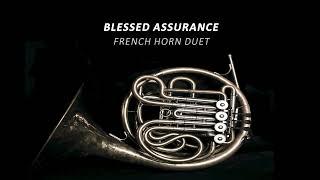 Blessed Assurance French Horn Duet Arrangement