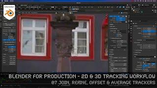 Blender 3.0 for Production - 2D & 3D Tracking Workflow - 07 Join, Refine, Offset & Average Trackers