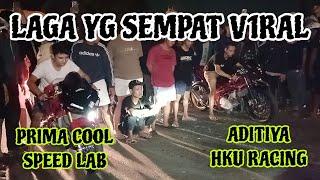 LAG4  V1RAL DI JATIM || HKU RACING ( ADITIYA )  SPEED LAB ( PRIMA COOL )