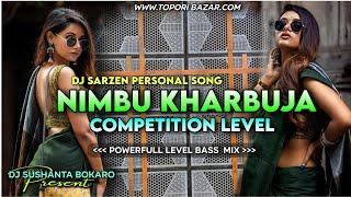 𝐃𝐣 𝐒𝐚𝐫𝐙𝐞𝐧 𝐒𝐞𝐭𝐮𝐩 𝐒𝐨𝐧𝐠 !! Nibhu Kharbuja Bhojpuri Dj remix (Edm x Cg vibration mix)Dj Sushanta Bokaro