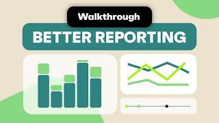 Your Guide to Better Reporting: Everything You Need to Know