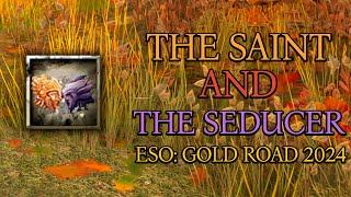 The Saint and the Seducer | All Leads | Gold Road | New Chapter | ESO