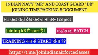 INDIAN NAVY MR AND INDIAN COAST GUARD DB JOINING TIME ।। कब से JOINING START है ।