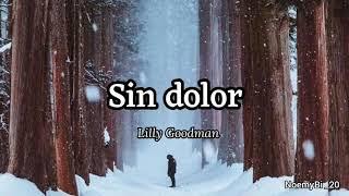 sin dolor - Lilly Goodman (letra)