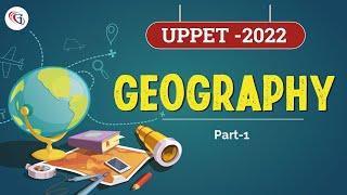 UPSSSC PET CLASSES 2022 | COMPLETE GEOGRAPHY PART - 1 | GEOGRAPHY IMPORTANT QUESTIONS FOR PET EXAM