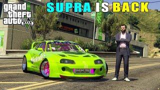 OUR SUPRA IS BACK | GTA V GAMEPLAY