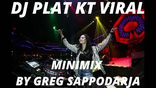 KUMPULAN DJ PLAT KT - MINIMIX (UMA PROJECT BY GREG SAPPODARJA)