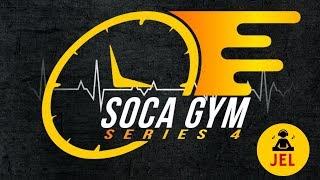 SOCA GYM SERIES 4 (CARDIO) | Mixed By DJ JEL