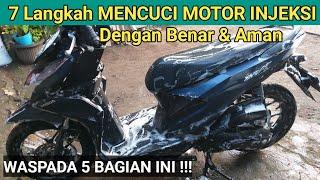 Cara MENCUCI  MOTOR INJEKSI dengan Benar dan Aman