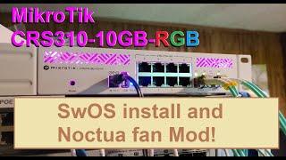 Mikrotik CRS310-8G+2S+IN SwOS Noctua RGB Mod