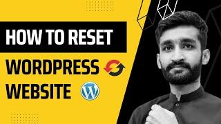 How to Reset WordPress Website with and without Plugin