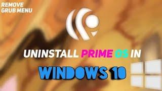 How to  uninstall prime os window 10/prime os Android 11