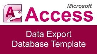 Microsoft Access Data Export Database Template