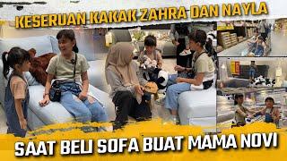 KESERUAN KAKAK ZAHRA DAN NAYLA BELI SOFA UNTUK MAMA NOVI