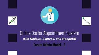 Node JS MongoDB Online Doctor Appointment Management System - Create Admin Model - 2