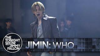 Jimin: Who | The Tonight Show Starring Jimmy Fallon