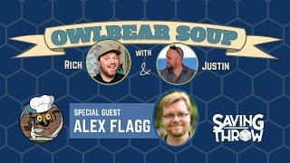 Owlbear Soup - May 16, 2021 - Alex Flagg