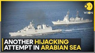 Another hijack attempt of Indian Navy ship in Arabian Sea, Indian warship moving towards vessel