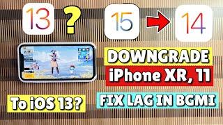 iPhone XR,11 Lag Fix In BGMI|Downgrade From iOS 15 To iOS 14|Downgrade To iOS 13?