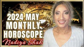 ️ Leo May 2024 Astrology Horoscope by Nadiya Shah