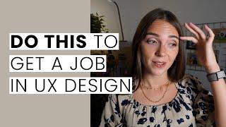 How to get a Job in Product UX/UI Design (2021/2022)