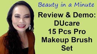 DUcare 15 piece pro makeup Brush set - Demo and Product review