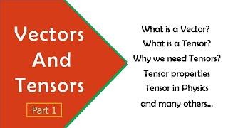 Vectors and tensors in engineering and physics | Tensor analysis | Tensor analysis for physics