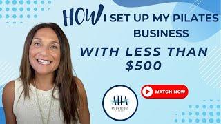How to set up your successful Pilates business with less than $500