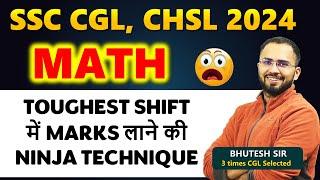 SSC CGL, CHSL Ninja technique to get marks in toughest shift, Best way to attempt CHSL 2024 paper  