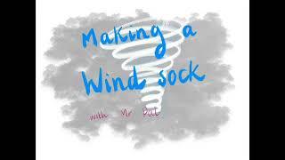 Making a Wind Sock