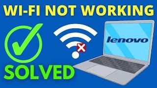 How to Fix Wi-Fi is Not Connecting to Lenovo Laptops Problem in Windows 10/8/7 [2022]