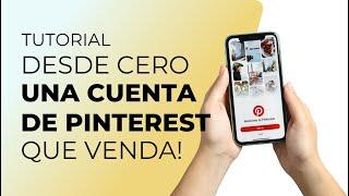 Cómo CREAR una Cuenta de Pinterest desde cero  Que funcione para atraer CLIENTES de Infoproductos