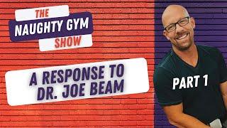 Dr. Joe Beam claims non-monogamy is unethical, Naughty Gym responds, Part 1