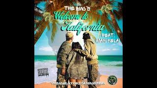 The BMC's  -   Welcome to Kalifornia - ft. Imani-Kelai - prod. by miK3 da Konjourman (audio)