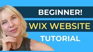 Beginner Wix Tutorial - How to Set Up Your Site - Full Wix Editor Tutorial