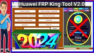 Huawei FRP King Tool V2.0 ll Huawei unlocker Free Tool 2024 FRP Bypass