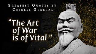 20 Greatest Quotes by Chinese General | Sun Tzu | Author of "The Art of War"