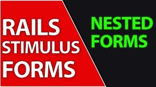 Stimulus Nested Forms | Ruby on Rails 7 Tutorial