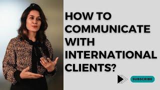 How to talk to international clients? | Top 2 Tips | How to deal with International Clients?