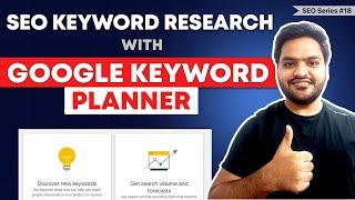 Google Keyword Planner: How to use Google Keyword Planner for SEO Keyword Research - Full Tutorial