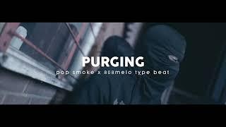 [FREE] #PopSmoke x #808Melo type beat - "purging" (pod. @__fxrest)