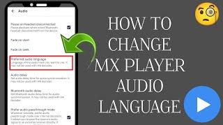 How To "Change Audio Language In MX Player" || Tech Issues Solutions