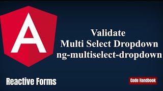 Learn Angular : Validate Multiselect Dropdown Reactive Forms