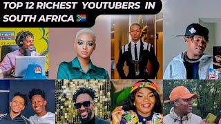 Top 12 richest youtubers in south Africa   