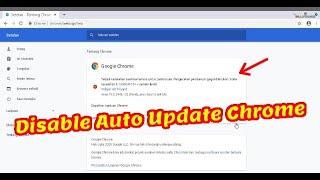 Cara Disable Auto Update Chrome PERMANEN