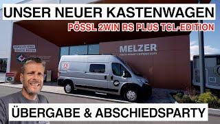 #997 ÜBERNAHME & UMZUG in den neuen VAN | PÖSSL 2WIN RS PLUS TCL EDITION | Abschied bei TImo