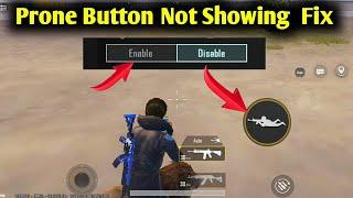 BGMI Prone Button Not Showing Problem | Prone Button Gayab In BGMI | Get Back Prone Button BGMI