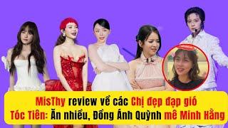 MisThy "review" các Chị đẹp đạp gió: Tóc Tiên ăn nhiều, Đồng Ánh Quỳnh mê Minh Hằng (phần 1)